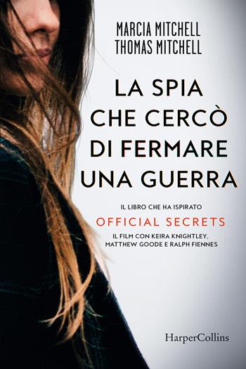 La spia che cercò di fermare una guerra - Marcia Mitchell, Thomas Mitchell - Libro HarperCollins Italia 2021 | Libraccio.it