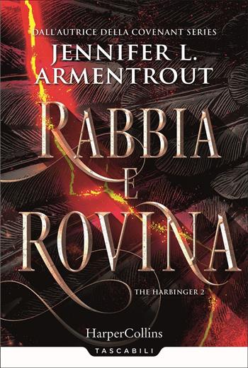 Rabbia e rovina. Harbinger series. Vol. 2 - Jennifer L. Armentrout - Libro HarperCollins Italia 2022, Tascabili | Libraccio.it