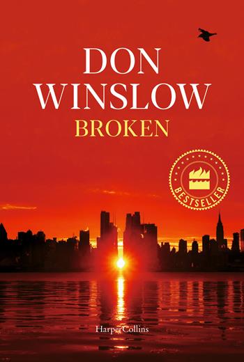 Broken - Don Winslow - Libro HarperCollins Italia 2022, Tascabili | Libraccio.it