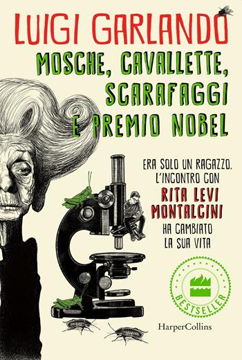 Mosche, cavallette, scarafaggi e premio Nobel - Luigi Garlando - Libro HarperCollins Italia 2022 | Libraccio.it