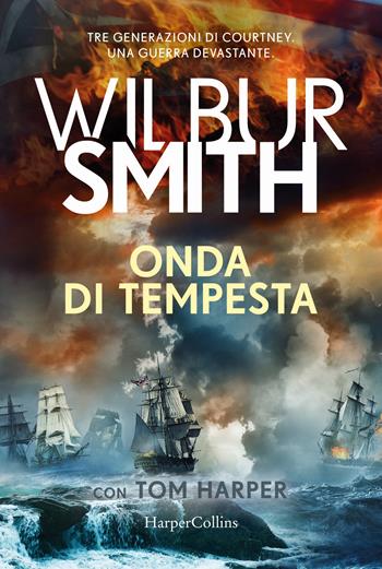 Onda di tempesta - Wilbur Smith - Libro HarperCollins Italia 2024 | Libraccio.it