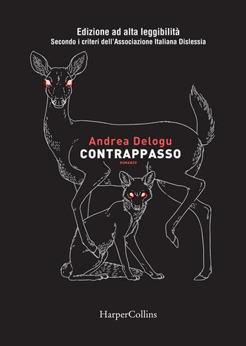 Contrappasso. Ediz. ad alta leggibilità - Andrea Delogu - Libro HarperCollins Italia 2022 | Libraccio.it
