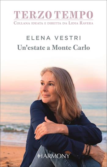 Un estate a Monte Carlo - Elena Vestri - Libro HarperCollins Italia 2022, Harmony Terzo tempo | Libraccio.it