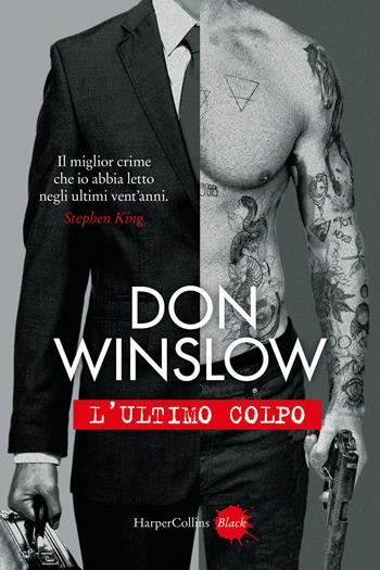 L'ultimo colpo - Don Winslow - Libro HarperCollins Italia 2026, Black | Libraccio.it