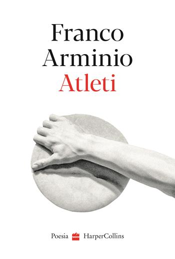 Atleti - Franco Arminio - Libro HarperCollins Italia 2022 | Libraccio.it
