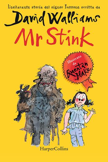 Mr Stink - David Walliams - Libro HarperCollins Italia 2023 | Libraccio.it