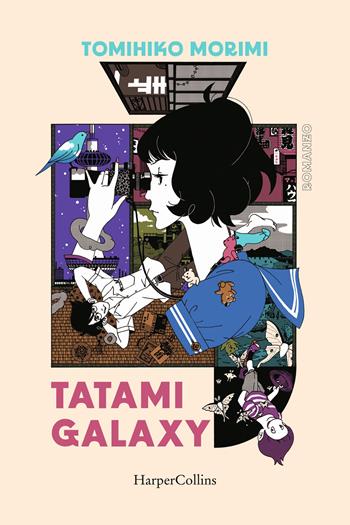 Tatami Galaxy - Tomihiko Morimi - Libro HarperCollins Italia 2024 | Libraccio.it