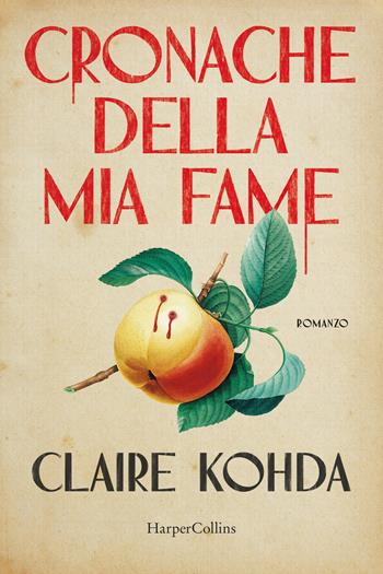 Cronache della mia fame - Claire Kohda - Libro HarperCollins Italia 2023 | Libraccio.it
