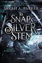 To snap a silver stem. Stelo d'argento