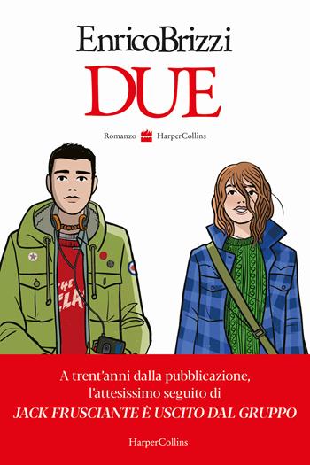 Due - Enrico Brizzi - Libro HarperCollins Italia 2024 | Libraccio.it