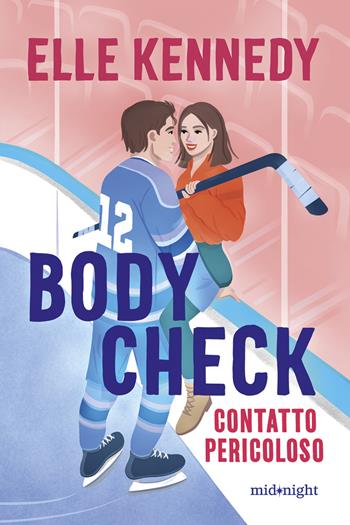 Body check. Contatto pericoloso - Elle Kennedy - Libro HarperCollins Italia 2024, Midnight | Libraccio.it
