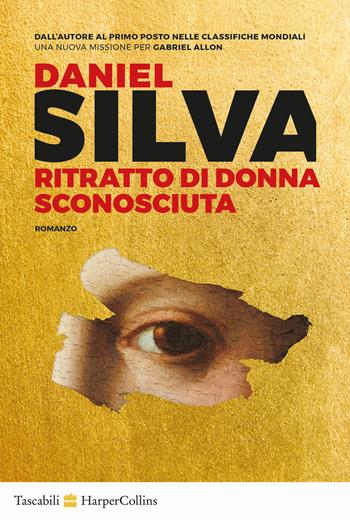Ritratto di donna sconosciuta - Daniel Silva - Libro HarperCollins Italia 2024, Tascabili | Libraccio.it