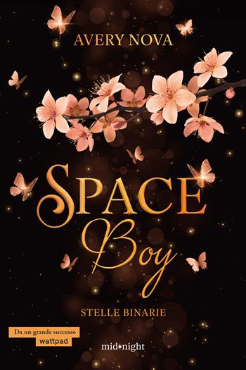 Stelle binarie. Space boy - Avery Nova - Libro HarperCollins Italia 2025, Midnight | Libraccio.it