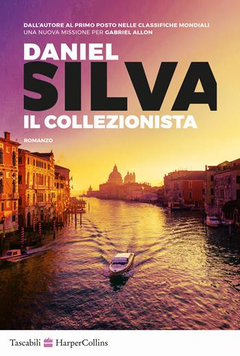 Il collezionista - Daniel Silva - Libro HarperCollins Italia 2025, Tascabili | Libraccio.it