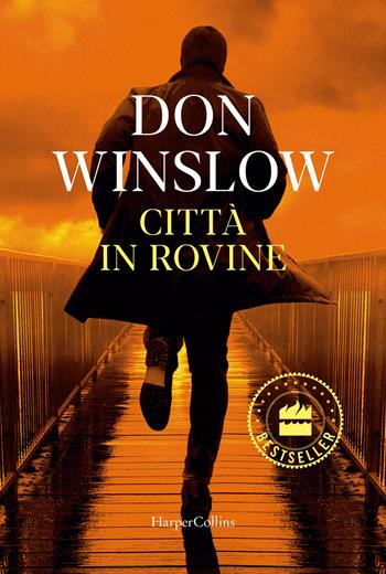 Città in rovine - Don Winslow - Libro HarperCollins Italia 2025, Bestseller | Libraccio.it