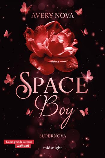 Supernova. Space boy. Vol. 2 - Avery Nova - Libro HarperCollins Italia 2025, Midnight | Libraccio.it