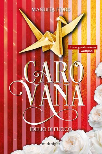 Carovana - Manuela Flore - Libro HarperCollins Italia 2025, Midnight | Libraccio.it