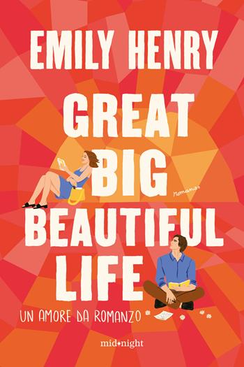 Great big beautiful life. Un amore da romanzo - Emily Henry - Libro HarperCollins Italia 2025, Midnight | Libraccio.it