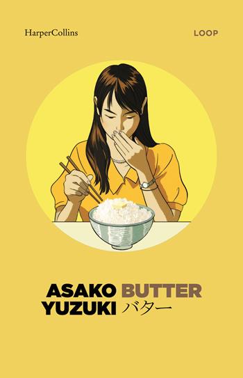 Butter - Asako Yuzuki - Libro HarperCollins Italia 2025 | Libraccio.it
