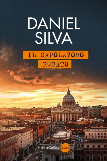 Il capolavoro rubato - Daniel Silva - Libro HarperCollins Italia 2026, Black | Libraccio.it
