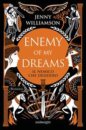 Enemy of my dreams. Il nemico che desidero