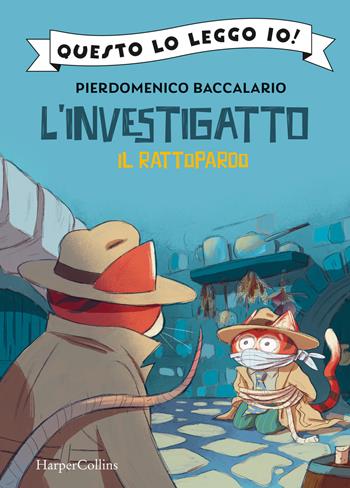 Il rattopardo. L'investigatto - Pierdomenico Baccalario - Libro HarperCollins Italia 2026, Questo lo leggo io! | Libraccio.it