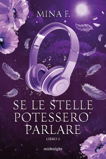Se le stelle potessero parlare. Vol. 2 - Mina F. - Libro HarperCollins Italia 2026, Midnight | Libraccio.it