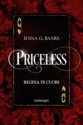 Priceless. Regina di cuori