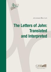 Letters of John. Translated and interpreted