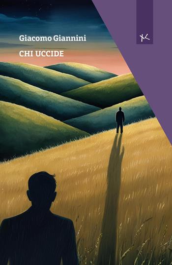 Chi uccide - Giacomo Giannini - Libro Edizioni Clandestine 2025, Narrazioni Clandestine | Libraccio.it