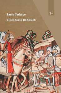 Cronache Di Arles