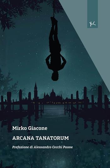 Arcana tarotorum - Mirko Giacone - Libro Edizioni Clandestine 2026, Narrazioni Clandestine | Libraccio.it