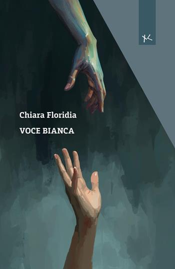 Voce Bianca - Chiara Floridia - Libro Edizioni Clandestine 2026, Narrazioni Clandestine | Libraccio.it