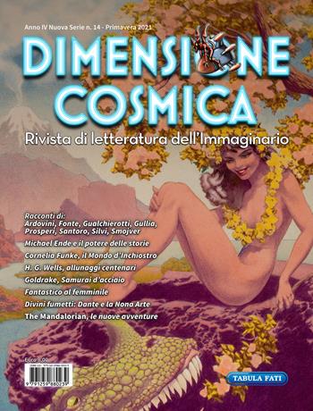 Dimensione cosmica. Rivista di letteratura dell'immaginario (2021). Vol. 14: Primavera  - Libro Tabula Fati 2021 | Libraccio.it