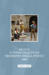 Recital di poesia dialettale. «Modesto Della Porta» 1961