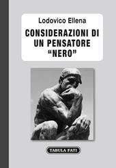 Considerazioni di un pensatore «nero»