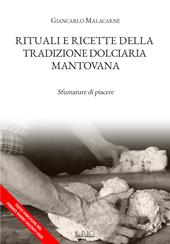 Rituali e ricette della tradizione dolciaria mantovana. Sfumature di piacere