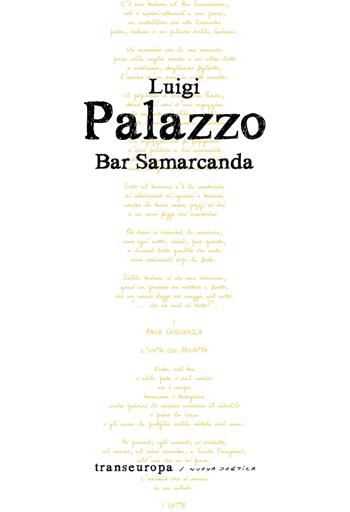 Bar Samarcanda - Luigi Palazzo - Libro Transeuropa 2021, Nuova poetica | Libraccio.it