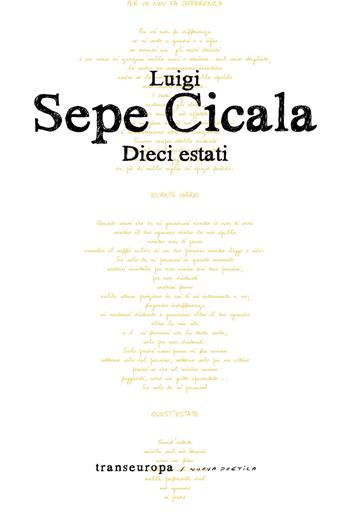 Dieci estati - Luigi Sepe Cicala - Libro Transeuropa 2021, Nuova poetica | Libraccio.it