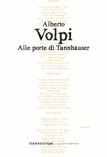 Alle porte di Tannhäuser - Alberto Volpi - Libro Transeuropa 2022, Nuova poetica | Libraccio.it
