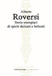Storie esemplari di spiriti delicati e bollenti
