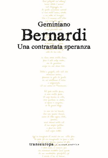 Una contrastata speranza - Geminiano Bernardi - Libro Transeuropa 2024, Nuova poetica | Libraccio.it