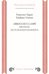 Arrocchi e lampi. Strategie di un dialogo filosofico