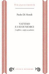 Vattimo e i suoi nemici. Conflitto e campo accademico