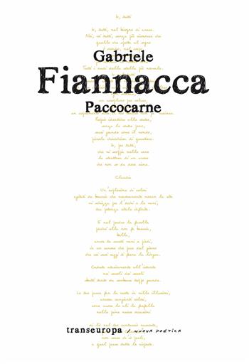 Paccocarne - Gabriele Fiannacca - Libro Transeuropa 2024, Nuova poetica | Libraccio.it