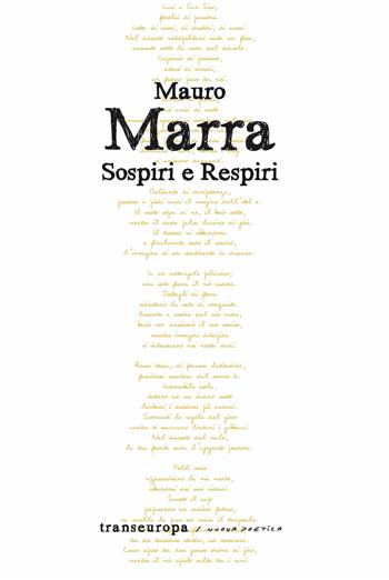 Sospiri e respiri - Mauro Marra - Libro Transeuropa 2025, Nuova poetica | Libraccio.it