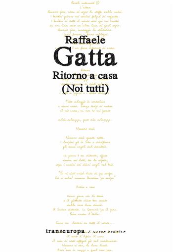 Ritorno a casa. (Noi tutti) - Raffaele Gatta - Libro Transeuropa 2025, Nuova poetica | Libraccio.it