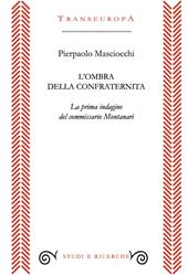 L'ombra della confraternita. La prima indagine del commissario Montanari