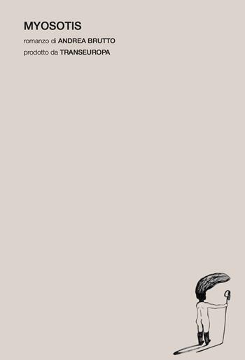 Myosotis - Andrea Brutto - Libro Transeuropa 2025, Transeuropa Lab | Libraccio.it
