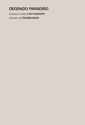 Degrado Paradiso. Romanzo in versi